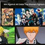 Win Against All Odds! Top Shonen Fighters