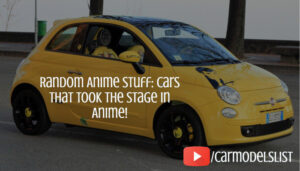 Random Anime Stuff: Cars that Took the Stage in Anime!