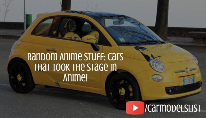 Random Anime Stuff: Cars that Took the Stage in Anime!
