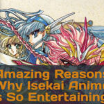 Random Anime Stuff: Amazing Reasons Why Isekai Anime is So Entertaining!